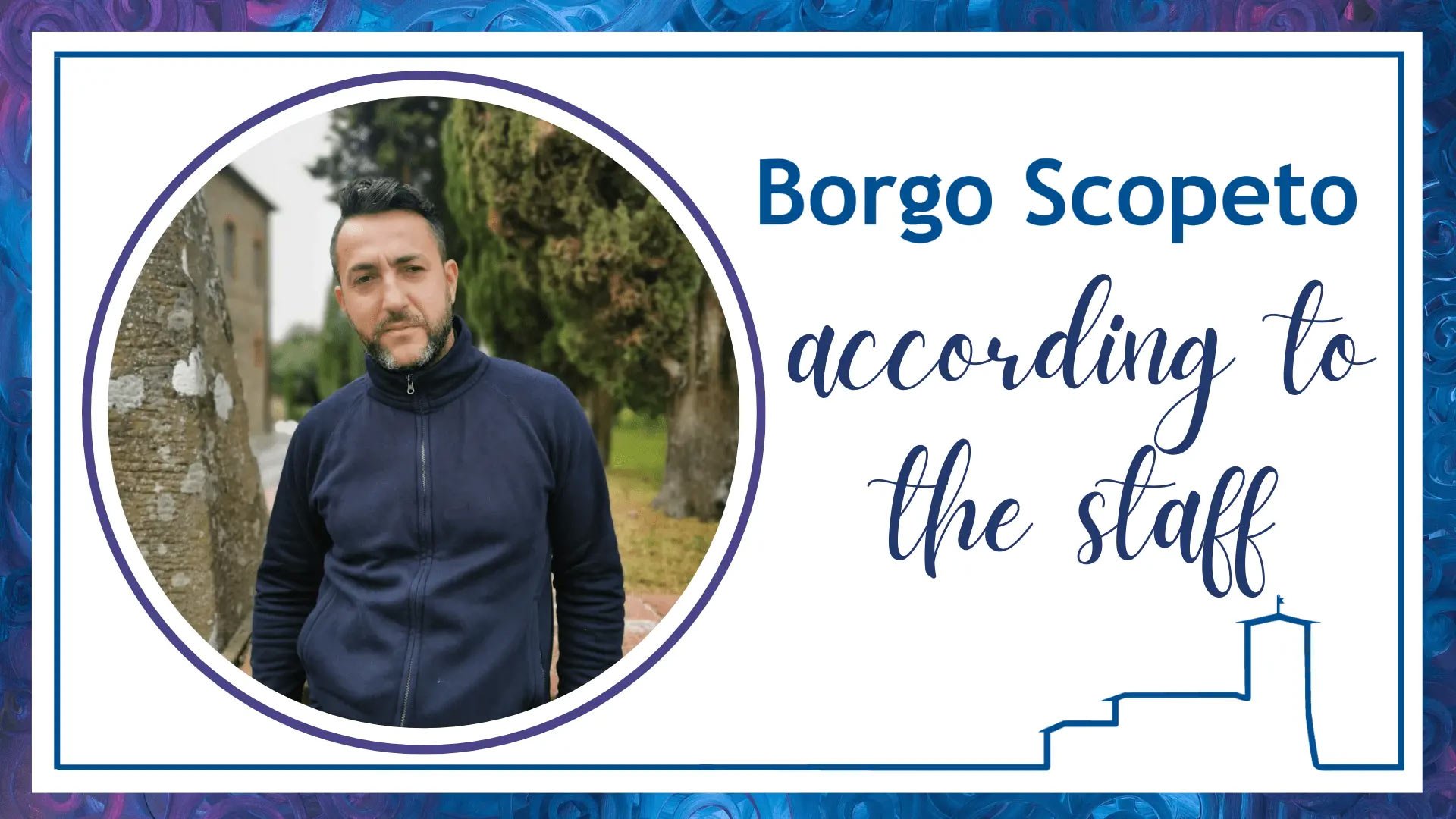 Borgo Scopeto according to the staff - Antonino19