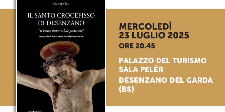 "IL SANTO CROCEFISSO DI DESENZANO: Il vostro instancabile benefattore"1 "IL SANTO CROCEFISSO DI DESENZANO: Il vostro instancabile benefattore"1