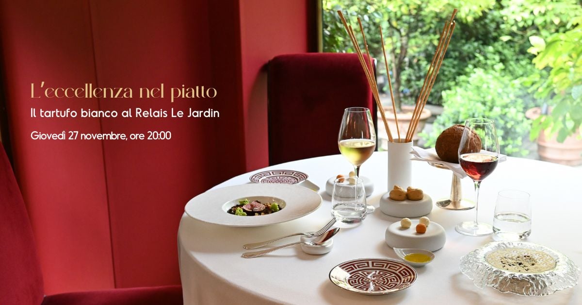 27.11 - L’eccellenza nel piatto – Il tartufo bianco al Relais Le Jardin1
