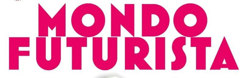 MONDO FUTURISTA 1
